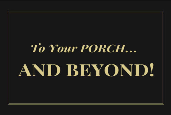 To-your-porch-and-beyond